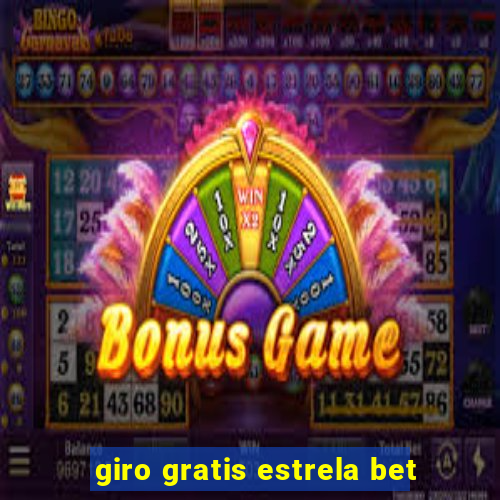 giro gratis estrela bet